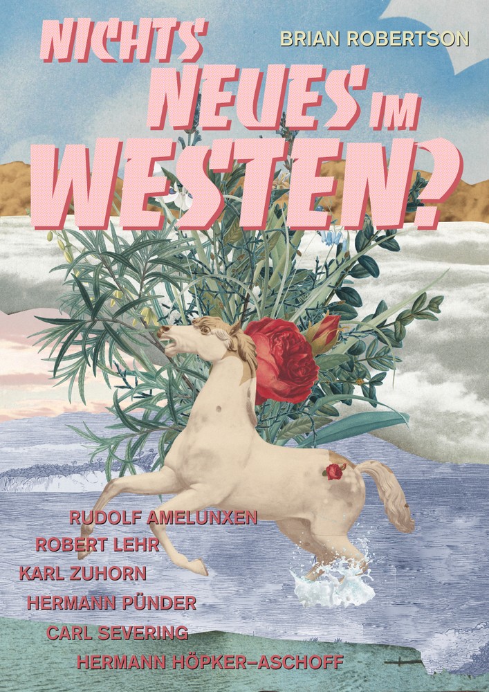 Fiktives Filmplakat mit dem Titel "Nichts Neues im Westen?" zeigt ein weißes Pferd in einem Flussbett und Blumenschmuck im Hintergrund.