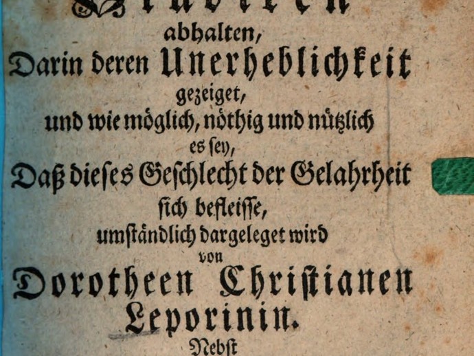 Erxleben, Dorothea: Gründliche Untersuchung der Ursachen, die das weibliche Geschlecht vom Studieren abhalten. Berlin 1742. Titelblatt (öffnet vergrößerte Bildansicht)